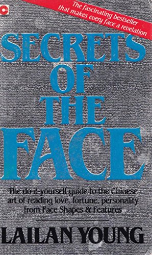 Stock image for Secrets of the Face: Love, Fortune and Personality Revealed the Siang Mien Way (Coronet Books) for sale by WorldofBooks