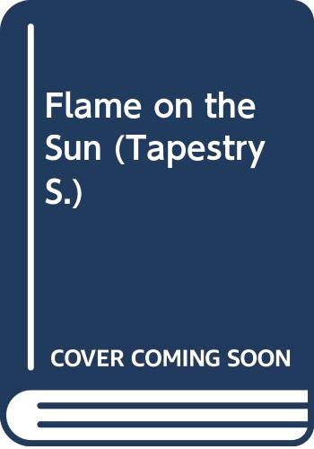 Flame on the Sun (9780340349168) by Maura Seger