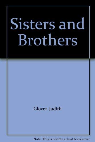 Stock image for Sisters and Brothers for sale by AwesomeBooks