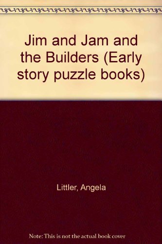 Beispielbild fr Jim and Jam and the Builders (Early story puzzle books) zum Verkauf von WorldofBooks