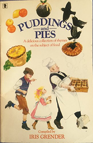 Stock image for Puddings and Pies: a Delicious Collection of Rhymes on the Subject of Food for sale by Oopalba Books