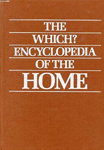 Beispielbild fr Which?" Encyclopaedia of the Home zum Verkauf von WorldofBooks