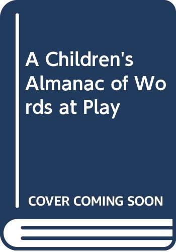 Stock image for A Children's Almanac of Words at Play for sale by WorldofBooks