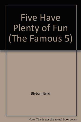 9780340351567: Five Have Plenty of Fun: 14 (The Famous 5)