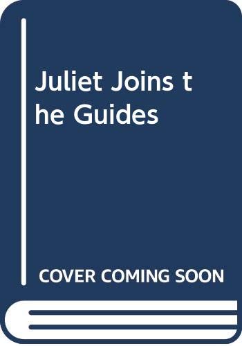 9780340351598: Juliet Joins the Guides