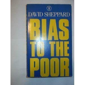 Stock image for Bias to the Poor (Hodder Christian paperbacks) for sale by AwesomeBooks