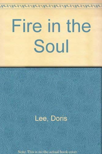 Fire in the Soul (9780340353165) by Doris Lee