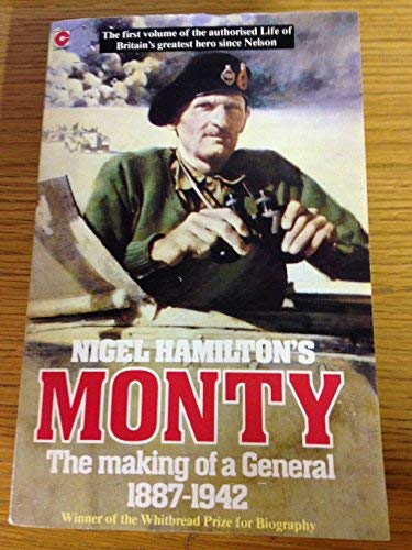 9780340354827: Monty: Life of Montgomery of Alamein: The Making of a General, 1887-1942 v. 1 (Coronet Books)