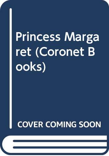 Beispielbild fr Princess Margaret (Coronet Books) zum Verkauf von Jt,s junk box