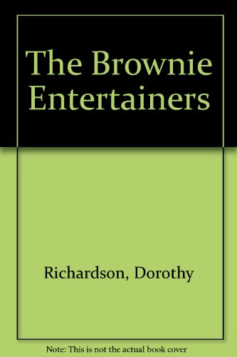 Beispielbild fr The Brownie Entertainers zum Verkauf von Peakirk Books, Heather Lawrence PBFA