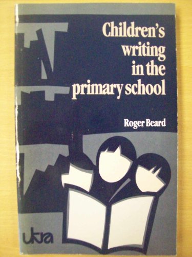 Beispielbild fr Children's Writing in the Primary School (UKRA Teaching of Reading series) zum Verkauf von WorldofBooks