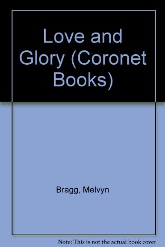 9780340356456: Love and Glory (Coronet Books)