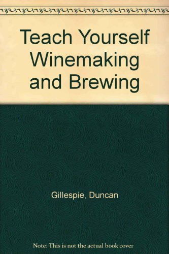 9780340356555: Teach Yourself Winemaking and Brewing