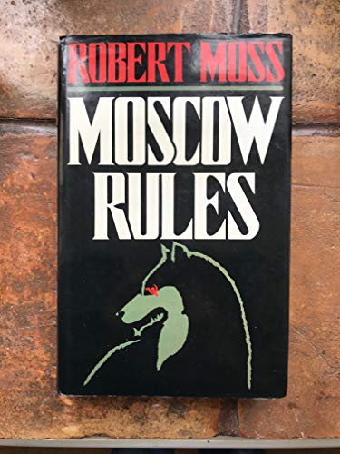 Stock image for Moscow Rules for sale by Better World Books: West