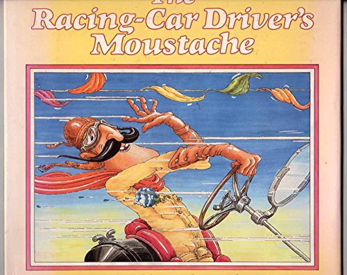 Imagen de archivo de The Racing - Car Driver's Moustache a la venta por Yarra Cottage Books