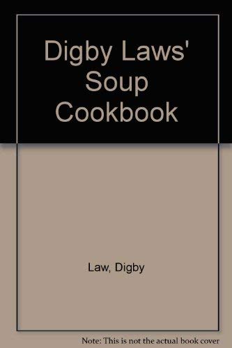 Imagen de archivo de Digby Laws Soup Cookbook a la venta por R Bookmark