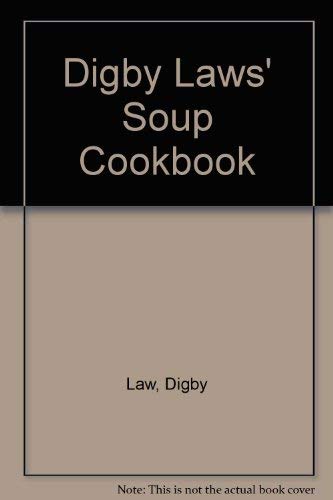 Stock image for Digby Laws Soup Cookbook for sale by R Bookmark