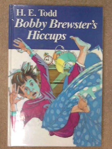 Bobby Brewsters Hiccups (9780340360798) by Todd