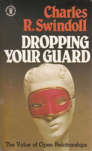 Beispielbild fr Dropping Your Guard (Hodder Christian Paperbacks) zum Verkauf von Decluttr