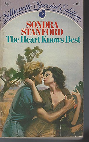 The Heart Knows Best (Silhouette Special Edition Ser., No. 161) (9780340361726) by Sondra Stanford