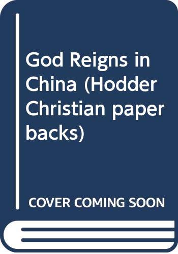 Beispielbild fr God Reigns in China (Hodder Christian paperbacks) zum Verkauf von Reuseabook