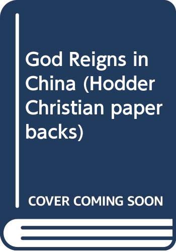 Stock image for God Reigns in China for sale by ThriftBooks-Dallas