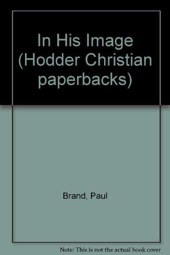 9780340363270: In His Image (Hodder Christian paperbacks)