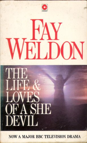 The Life And Loves Of A She-Devil (9780340363799) by Fay Weldon