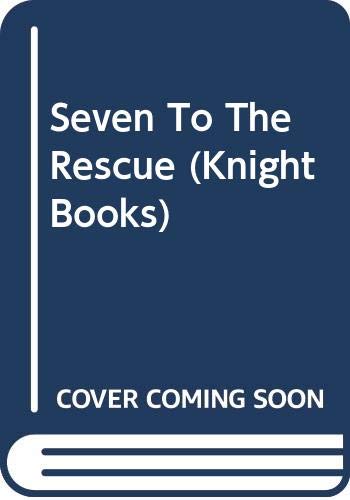 Stock image for Seven to the Rescue for sale by J J Basset Books, bassettbooks, bookfarm.co.uk
