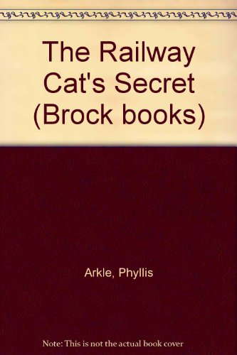 Beispielbild fr The Railway Cats Secret. zum Verkauf von Florence books