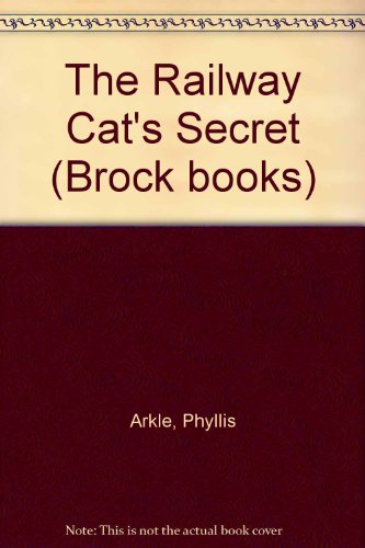 Stock image for The Railway Cats Secret. for sale by Florence books