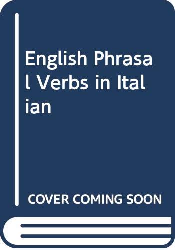 Stock image for English Phrasal Verbs in Italian for sale by medimops