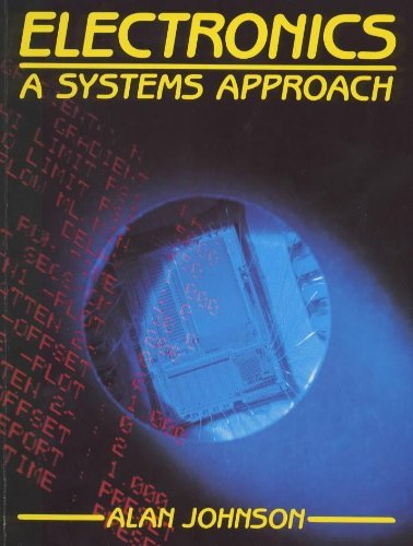 Imagen de archivo de Electronics: Systems Approach: A System Approach (Basic Electronics S.) a la venta por WorldofBooks