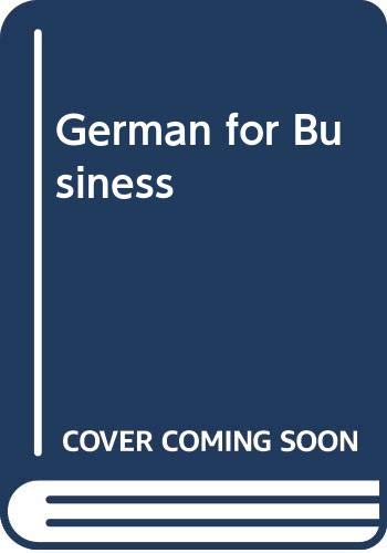 Beispielbild fr German for Business zum Verkauf von PsychoBabel & Skoob Books