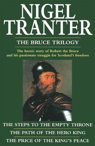 9780340371862: The Bruce Trilogy: The thrilling story of Scotland's great hero, Robert the Bruce
