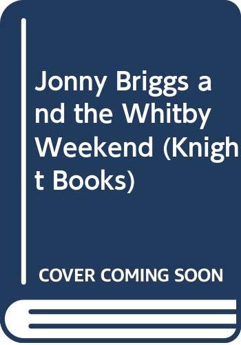 Beispielbild fr Jonny Briggs and the Whitby Weekend (Knight Books) zum Verkauf von WorldofBooks