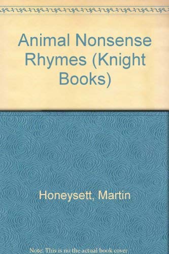 9780340372418: Animal Nonsense Rhymes (Knight Books)
