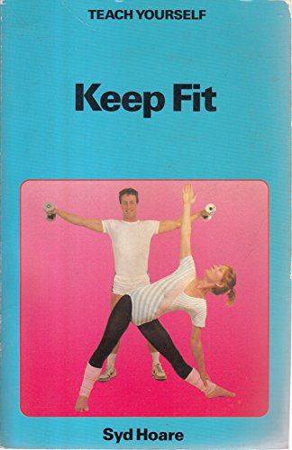 Teach Yourself Keep Fit (9780340376263) by Hoare, Syd