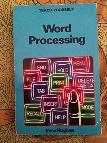 Teach Yourself Word Processing (Teach Yourself) (9780340376270) by Hughes, V.