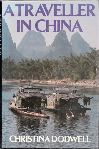 Stock image for A Traveller in China for sale by Better World Books: West