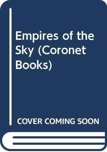 9780340376683: Empires of the Sky (Coronet Books)