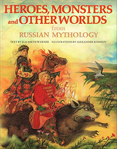 9780340377369: Heroes, Monsters and Other Worlds from Russian Mythology