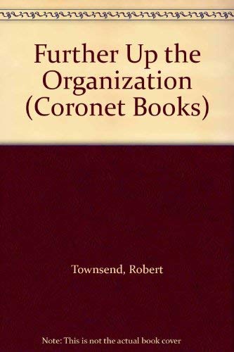 Imagen de archivo de Further Up the Organization (Coronet Books) a la venta por WorldofBooks