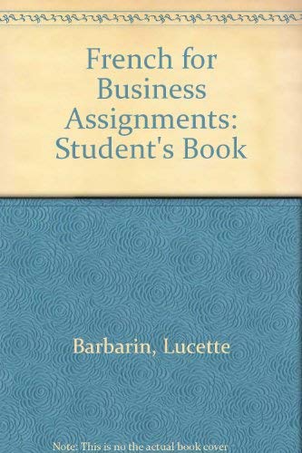 Stock image for French for Business Assignments: Student's Book for sale by WorldofBooks