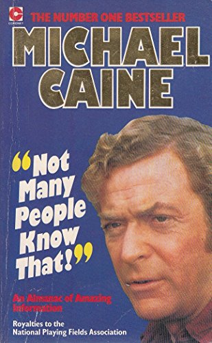 9780340379059: Not Many People Know That: Michael Caine's Almanac of Amazing Information (Coronet Books)