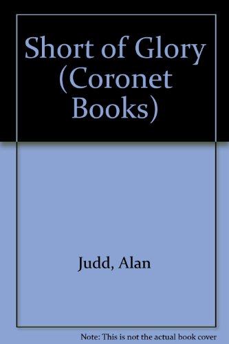 9780340379868: Short of Glory (Coronet Books)