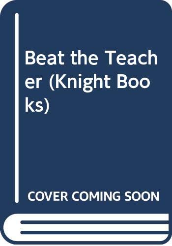 Beispielbild fr Beat the Teacher zum Verkauf von ThriftBooks-Dallas