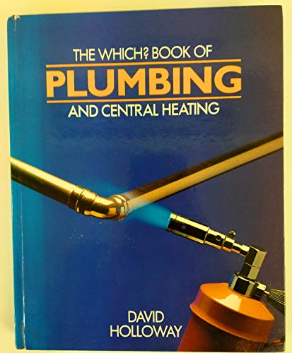 Stock image for "Which?" Book of Plumbing and Central Heating ("Which?" Books) for sale by WorldofBooks