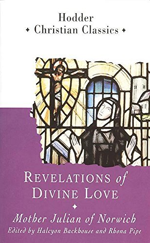 Revelations of Divine Love (Christian classics) - Julian of Norwich