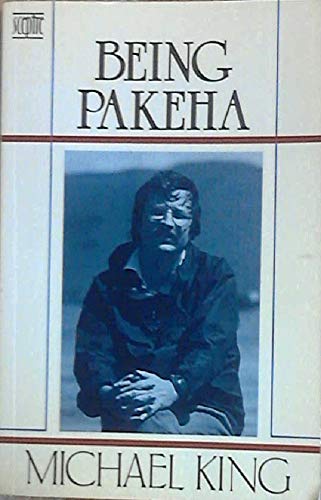 Stock image for Being Pakeha. An Encounter with New Zealand and the Maori Renaissance. for sale by Peter Moore Bookseller, (Est. 1970) (PBFA, BCSA)